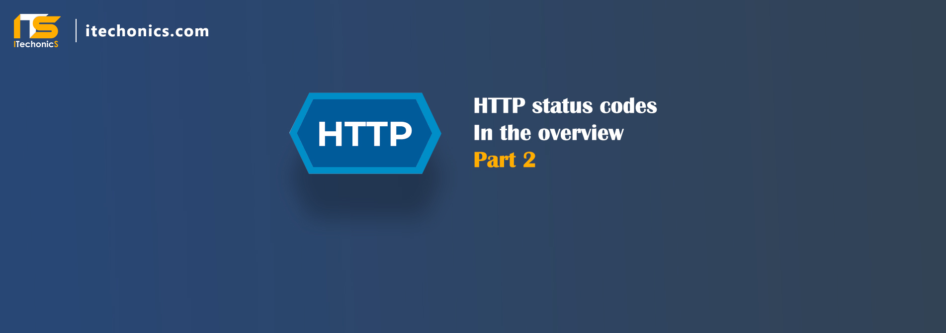 HTTP Status Codes in the Overview – Part 2